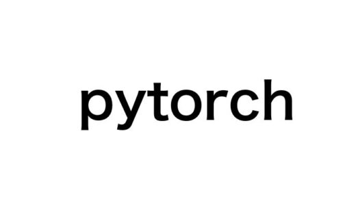 【初心者必見】PyTorchで深層学習を習得！基礎から実践まで完全ガイド